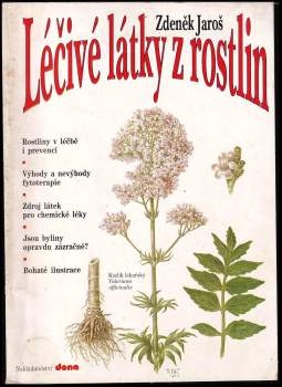 Zdeněk Jaroš: Léčivé látky z rostlin