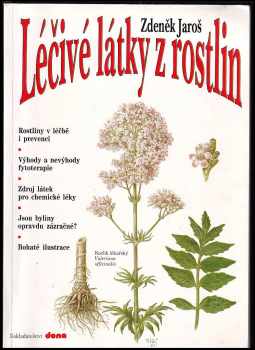 Zdeněk Jaroš: Léčivé látky z rostlin