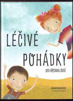 Romana Suchá: Léčivé pohádky pro dětskou duši