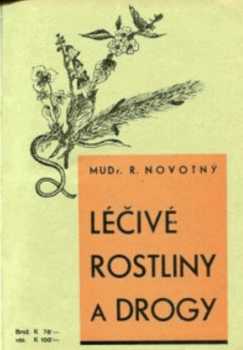 Robert Novotný: Léčivé rostliny a drogy