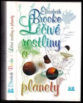 Elisabeth Brooke: Léčivé rostliny a planety