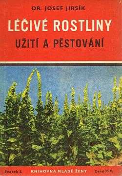 Léčivé rostliny a recepty na některé toaletní rostlinné přípravky, nápoje a prostředky