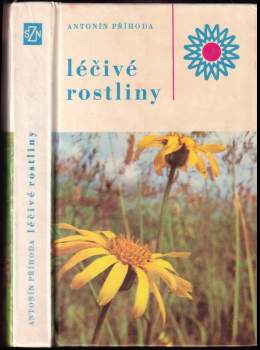 Antonín Příhoda: Léčivé rostliny