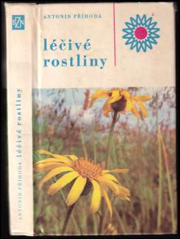 Antonín Příhoda: Léčivé rostliny