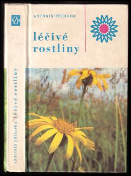 Antonín Příhoda: Léčivé rostliny