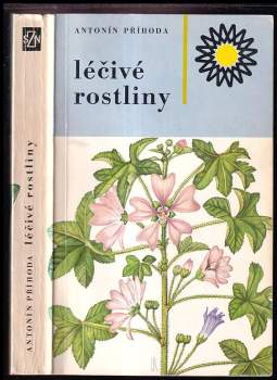 Léčivé rostliny - Antonín Příhoda (1980, Státní zemědělské nakladatelství) - ID: 791200