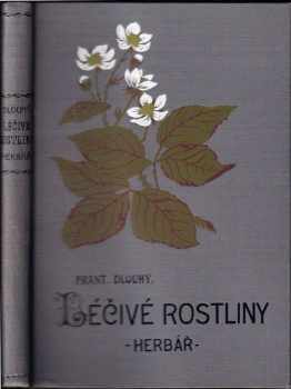 František Dlouhý: Léčivé rostliny