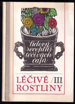 Marie Mičánková: Léčivé rostliny III.