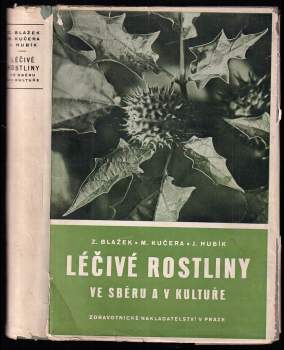 Léčivé rostliny ve sběru a v kultuře