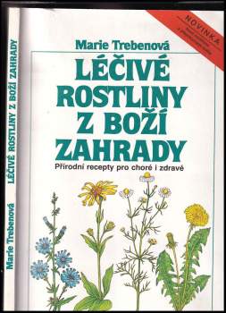 Maria Treben: Léčivé rostliny z boží zahrady