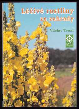 Léčivé rostliny ze zahrady - Václav Traxl (1992, Květ) - ID: 839777