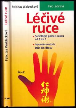 Felicitas Waldeck: Léčivé ruce