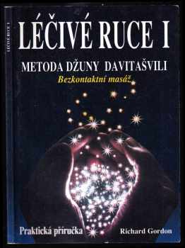 Richard Gordon: Léčivé ruce