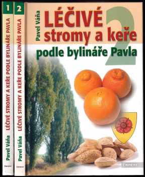 Pavel Váňa: Léčivé stromy a keře podle bylináře Pavla