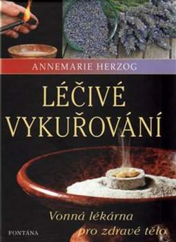 Annemarie Herzog: Léčivé vykuřování