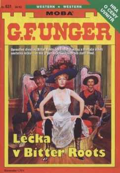 Gert F Unger: Léčka v Bitter Roots