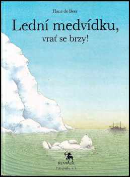 Lední medvídku, vrať se brzy!