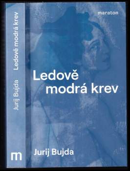 Jurij Vasil'jevič Bujda: Ledově modrá krev