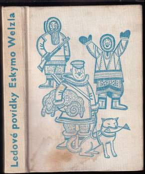 Edvard Valenta: Ledové povídky Eskymo Welzla