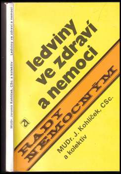 Jaromír Kohlíček: Ledviny ve zdraví a nemoci