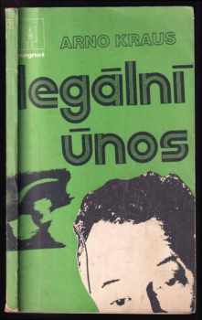 Legální únos - Arno Kraus (1977, Magnet) - ID: 534480