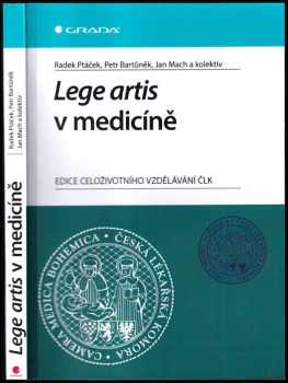 Lege artis v medicíně - Petr Bartůněk, Radek Ptáček, Jan Mach (2013, Grada) - ID: 704735