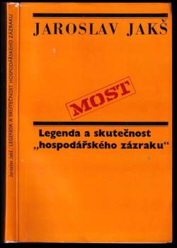 Legenda a skutečnost "hospodářského zázraku"