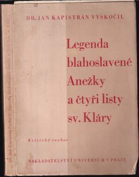 Legenda Blahoslavené Anežky a čtyři listy sv. Kláry