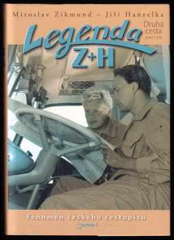 Miroslav Zikmund: Legenda H + Z - výbor z díla, První cesta Afrika - Amerika 22.4.1947-1.11.1950 + příloha + Druhá cesta (Evropa - Asie, 22.4.1959-11.11.1964) Zikmund 2011 + příloha