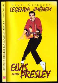 Pavel Černocký: Legenda jménem Elvis Aaron Presley