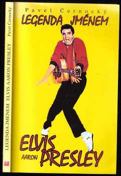 Pavel Černocký: Legenda jménem Elvis Aaron Presley
