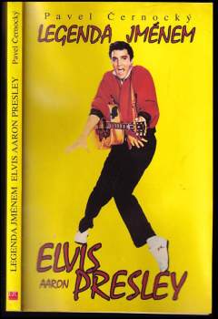 Pavel Černocký: Legenda jménem Elvis Aaron Presley