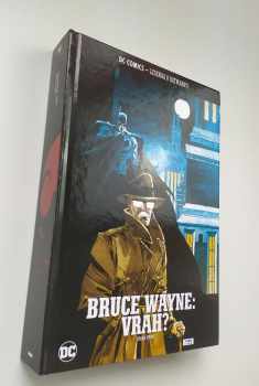 Legenda o Batmanovi - Bruce Wayne - Vrah?, kniha první