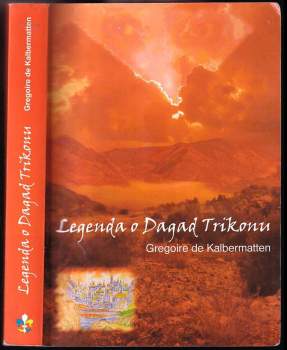 Grégoire de Kalbermatten: Legenda o Dagad Trikonu