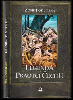 Sofie Podlipská: Legenda o praotci Čechu