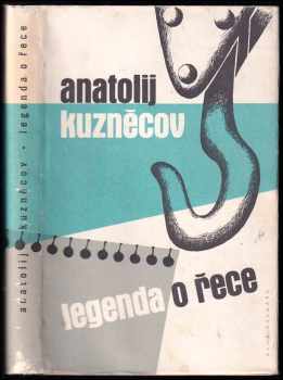 Anatolij Vasil'jevič Kuznecov: Legenda o řece