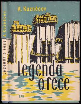 Anatolij Vasil'jevič Kuznecov: Legenda o řece