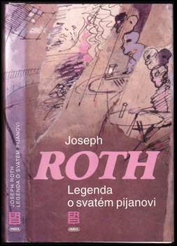 Joseph Roth: Legenda o svatém pijanovi a jiné prózy