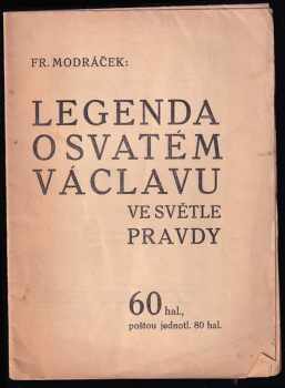 Legenda o svatém Václavu ve světle pravdy