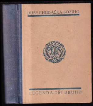 Legenda tří druhů ; a, Zrcadlo dokonalosti sv. Františka z Assisi