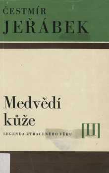 Čestmír Jeřábek: Legenda ztraceného věku