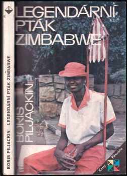 Boris Arnol'dovič Piljackin: Legendární pták Zimbabwe