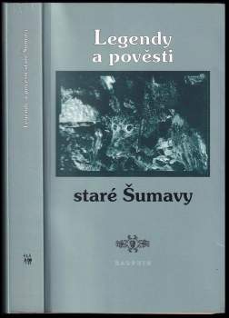 Legendy a pověsti staré Šumavy