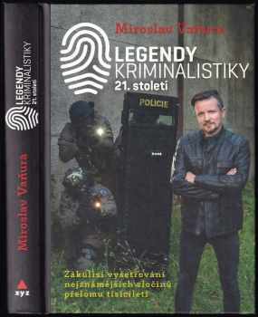 Legendy kriminalistiky 21. století
