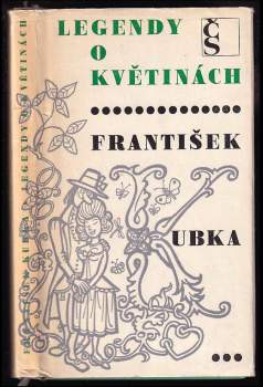 František Kubka: Legendy o květinách
