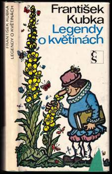 František Kubka: Legendy o květinách