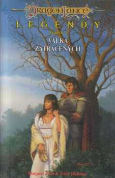 Margaret Weis: Legendy 2 - Válka zatracených