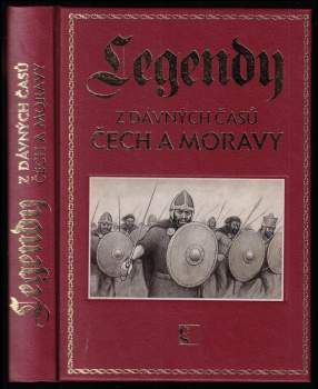 Legendy z dávných časů Čech a Moravy