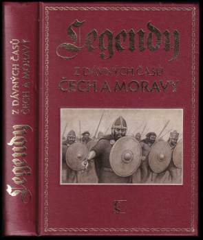 Legendy z dávných časů Čech a Moravy