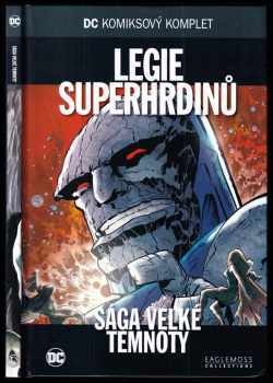 Legie superhrdinů - Sága velké temnoty